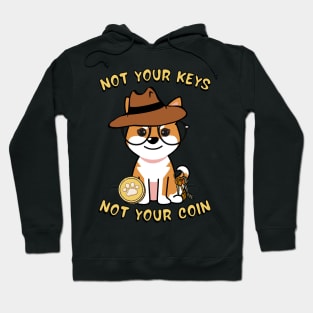 Not your keys not your coin - orange dog Hoodie